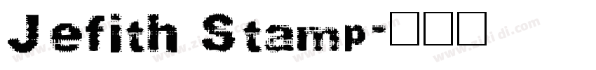Jefith Stamp字体转换 Jefith Stamp字体转换